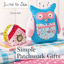 Load image into Gallery viewer, Simple Patchwork Gifts by Christa Rolf
