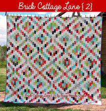 Load image into Gallery viewer, Brick Cottage Lane 2 Quilt Pattern
