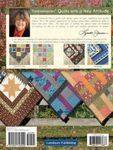 Load image into Gallery viewer, Thimbleberries (R) Quilts with a New Attitude: 23 Tried and true quilt designs made in both traditional and modern fabrics

